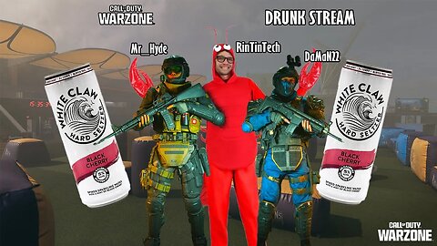 Clawsome Drunk Live Stream - Warzone 2 - WITH FAMILY!