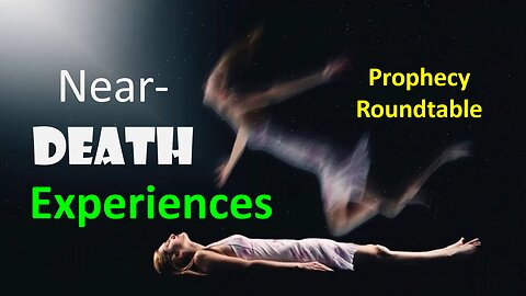 Near-Death Experiences: Harbinger of the Apocalypse?