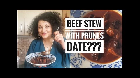 I cooked BEEF WITH DRY PRUNES for my date!