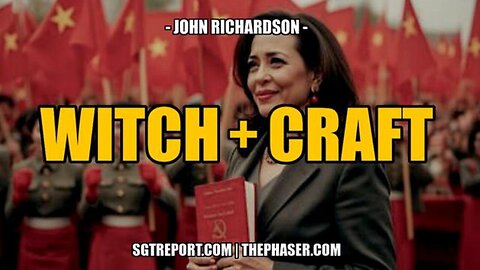 WITCH + CRAFT vs. MAHA -- John Richardson - SGT Report