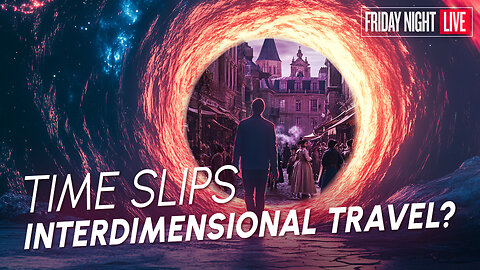 Are Time Slips & Out-of-Body Experiences Interdimensional Travel?