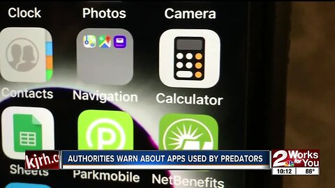 Authorities warn about apps used by predators