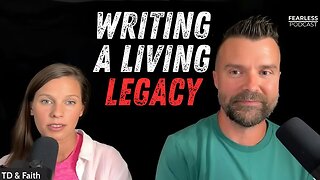 #67: Writing A Living Legacy