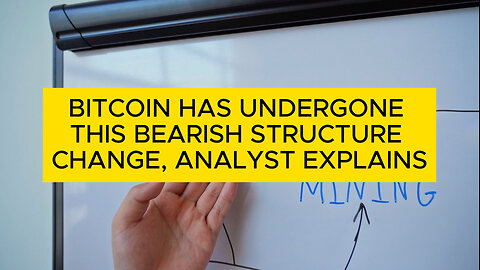 Bitcoin's Bearish Structural Shift: Analyst Breakdown