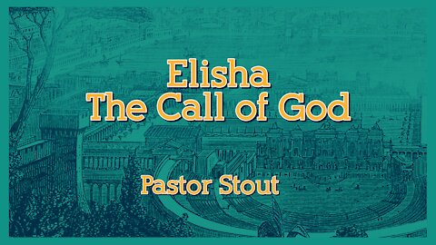 Elisha The Call of God