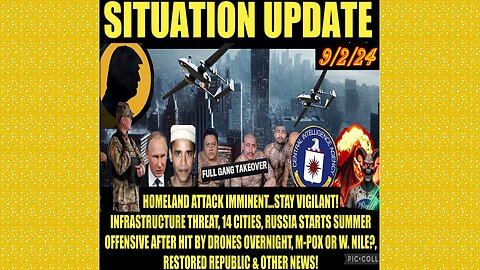 SITUATION UPDATE 9/2/24 - No way out, Homeland Attack Imminent, Plan-Demic Threat, WW3, Vt Intel