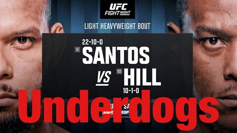 Best Underdogs On UFC Fight Night Santos Vs Hill