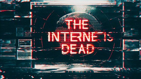 WATCH: The Dead Internet Theory | By All Time