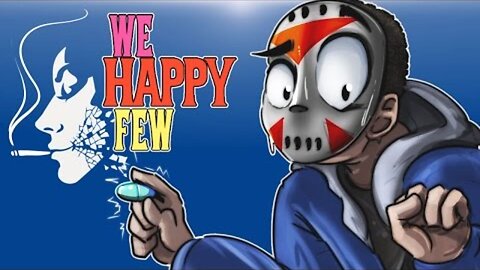 We Happy Few - Alpha - Ep. 4 - The Joy Mansion! (Very Sneaky)