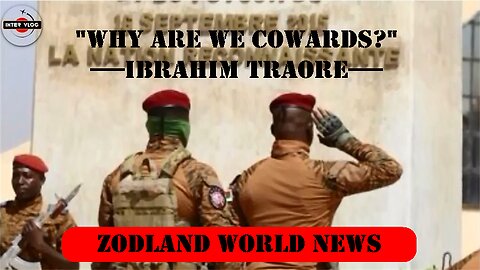 ►🚨▶ ⚡️⚡️ 35Y.O. Captain Ibrahim Traore to 53 African Countries: "Why Are We Cowards?"