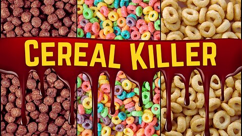 Cereal Killer | Ep. 580