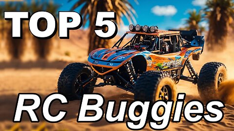 Top 5 Best RC Buggies of 2024