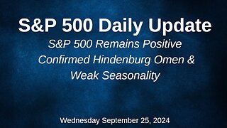 S&P 500 Daily Market Update for Wednesday September 25, 2024