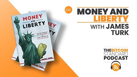 210. Money and Liberty with James Turk