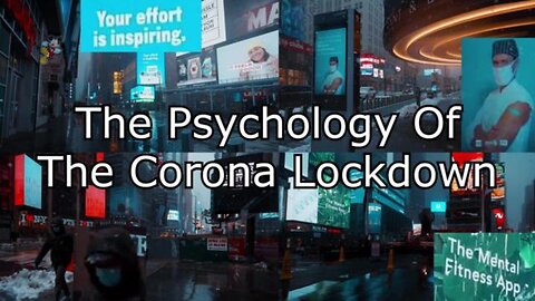 The Psychology Of The Corona Lockdown