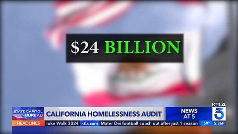 California spent $24 BILLION on the state’s homeless crisis. Where did the money go?