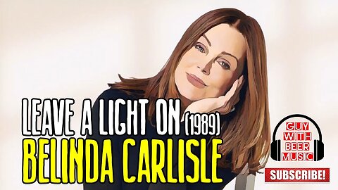 BELINDA CARLISLE | LEAVE A LIGHT ON (1989)