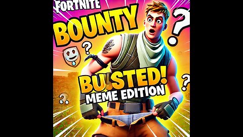 Fortnite Chapter 4 S3: Bounty Busted! Meme Edition 😂