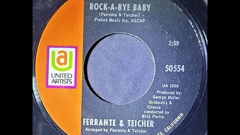 Ferrante & Teicher - Rock-A-Bye Baby