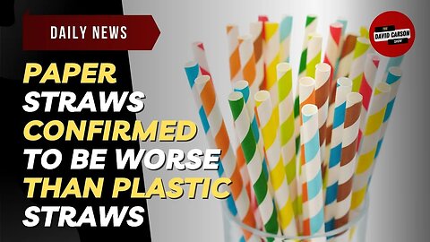 Paper Straws Confirmed To Be Worse Than Plastic Straws