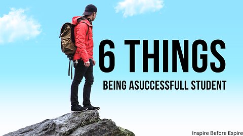 6 things Being a Succesfull Student | Inspire Before Expire