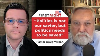 Unpacking Christian Nationalism with Douglas Wilson