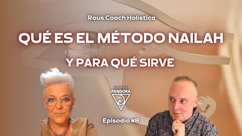 Qué es el Método Nailah y para qué Sirve con Rous Coach Holística