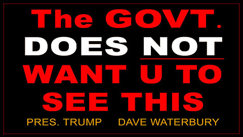 The Govt Does Not Want U To See This - Pres Trumps And Dave - September 6..