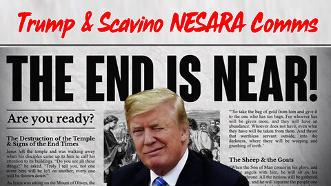 Trump & Scavino NESARA Comms - End is Near; Best is Yet to Come!