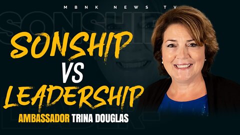 Sonship vs Leadership