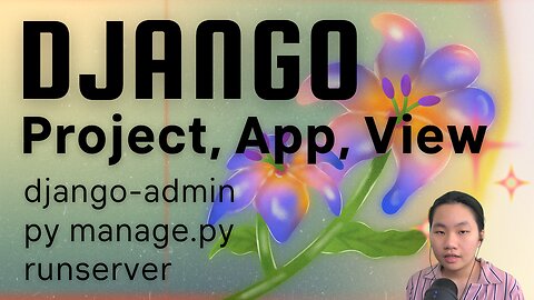 Tinateach Django for Newbies : Creating Project, App and Views