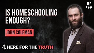 Is Homeschooling Enough? (#222)