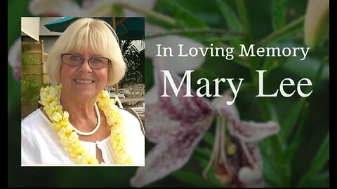 In Loving Memory Mary Lee - slide show