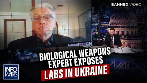 Exclusive: Biological Weapons Expert Exposes Labs In Ukraine And China Run By U.S. Government