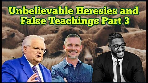 Heresy From Top TV Preachers