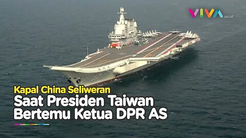 China Gusar Presiden Taiwan Jumpa Ketua DPR AS, Kerahkan Kapal Induk