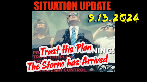 Situation Update 9.13.2Q24 ~ Q Drop + Trump u.s Military - White Hats Intel