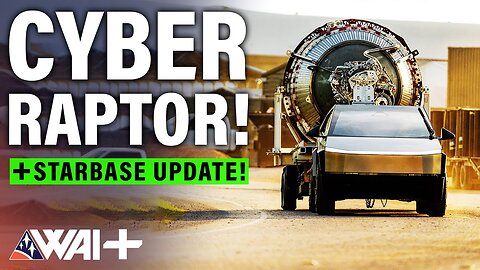 WAI Plus: Tesla Cybertruck tows HUGE SpaceX Raptor at Starbase!