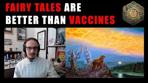 Fairy Tales are Better than Vaccines - with Nicholas Kotar