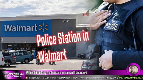 Walmart is building a police station inside an Atlanta store