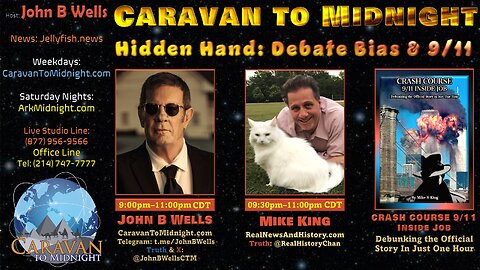 Hidden Hand: Debate Bias & 9/11 - John B Wells LIVE