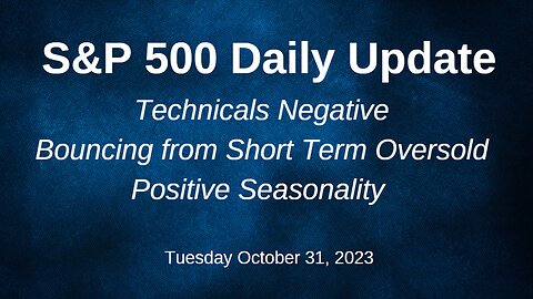 S&P 500 Daily Market Update for Tuesday October 31, 2023