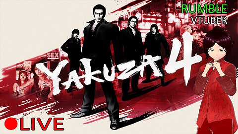 (VTUBER) - Finishing Tanimura stuff today - Yakuza 4 #10 - RUMBLE