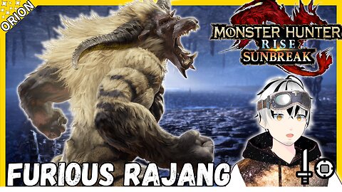 Surviving my FIRST Furious Rajang Encounter! 【Monster Hunter Rise Sunbreak】