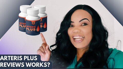 ARTERIS PLUS REVIEWS WORKS FOR YOU