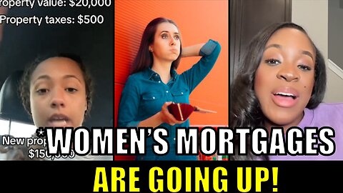 Modern women’s mortgages are through the roof!!