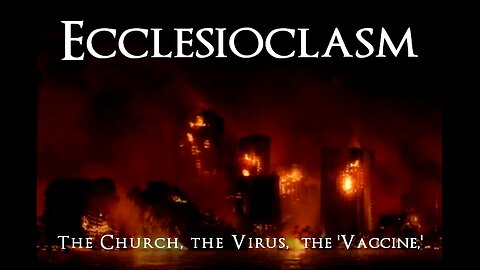 Ecclesioclasm - Lesson 90