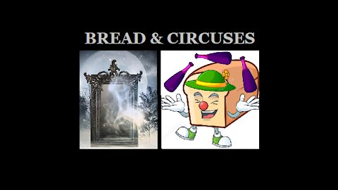 Bread and circuses