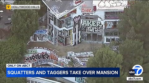 Squatters, taggers take over abandoned Hollywood Hills mansion