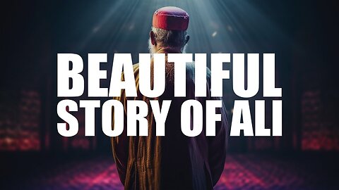 The Inspiring Tale of Ali (RA) | A Journey of Faith and Valor